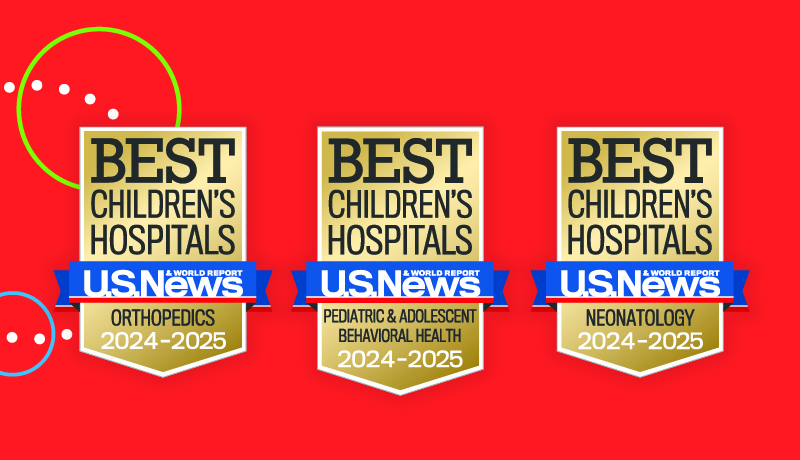 U.S. News & World Report 2024-2025 Best Children's Hospital 3 badges